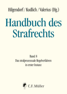 Zum Artikel "Neuerscheinung: Handbuch des Strafrechts, Band 8 2022 (Hrsg.: Hilgendorf/Kudlich/Valerius)"